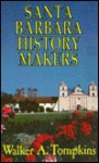 Santa Barbara History Makers - Walker A. Tompkins