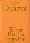 Kubuś Fatalista i jego Pan - Denis Diderot