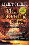 The Burning Lake: A Volk Thriller - Brent Ghelfi