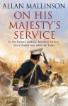 On His Majesty's Service (Matthew Hervey 11) - Allan Mallinson