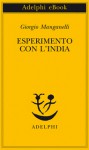 Esperimento con l'India - Giorgio Manganelli, Ebe Flamini