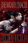 The Wraith Dancer - James Somers