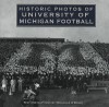 Historic Photos of University of Michigan Football - Michelle O'Brien, Steve Cox