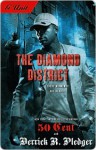 The Diamond District - Derrick Pledger, Derrick R. Pledger, 50 Cent