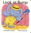 Look at Bump - Christopher James, Steve Augarde