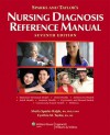 Sparks and Taylor's Nursing Diagnosis Reference Manual - Sheila M. Sparks Ralph, Cynthia M. Loxley-Taylor