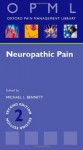 Neuropathic Pain (Oxford Pain Management Library Series) - Michael Bennett