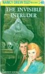 The Invisible Intruder (Nancy Drew, #46) - Carolyn Keene