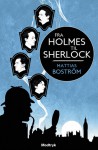 Fra Holmes til Sherlock - Mattias Boström