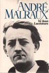 André Malraux - Jean Lacouture