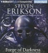 Forge of Darkness - Steven Erikson