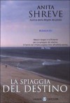 La Spiaggia Del Destino - Anita Shreve