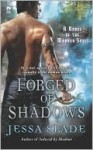 Forged of Shadows - Jessa Slade