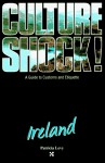 Culture Shock! Ireland - Patricia Levy, Danny Gralton