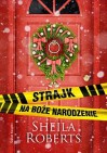 Strajk na Boże Narodzenie - Sheila Roberts