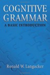 Cognitive Grammar: An Introduction - Ronald W. Langacker