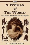 A Woman of the World - Ella Wheeler Wilcox