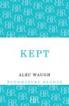 Kept: A Story of Post-War London - Alec Waugh