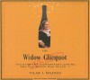 The Widow Clicquot: The Story of a Champagne Empire and the Woman Who Ruled It - Tilar J. Mazzeo, Susan Ericksen