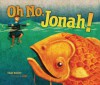 Oh No, Jonah! (Bible) - Tilda Balsley, Jago