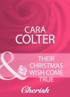 Their Christmas Wish Come True (Mills & Boon Cherish) (Mills & Boon Romance) - Cara Colter