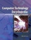 Computer Technology Encyclopedia: Quick Reference for Students and Professionals - Michael Graves