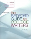 The Bedford Guide for College Writers with Reader - X.J. Kennedy, David Burner, Susan Ware