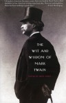 The Wit and Wisdom of Mark Twain - Mark Twain, Alex Ayres