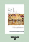 The Art of the Commonplace: The Agrarian Essays of Wendell Berry - Norman Wirzba