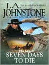 Seven Days To Die - J.A. Johnstone