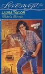 Wilder's Woman (Loveswept, No 652) - Laura Taylor