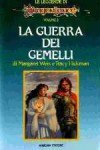 La guerra dei gemelli (Le leggende di Dragonlance, #2) - Margaret Weis, Tracy Hickman, Giampaolo Cossato, Sandro Sandrelli