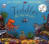 Tiddler - Julia Donaldson, Axel Scheffler