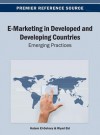 E-Marketing in Developed and Developing Countries: Emerging Practices - Hatem El-Gohary, Riyad Eid