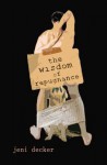 The Wisdom of Repugnance - Jeni Decker