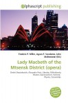 Lady Macbeth of the Mtsensk District (Opera) - Kntr Benoit Kntr, Agnes F. Vandome, John McBrewster