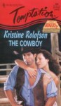 The Cowboy - Kristine Rolofson