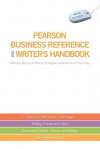 Pearson Business Reference and Writer's Handbook [With Access Code] - Roberta Moore, Patricia Seraydarian, Rosemary Fruehling