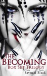 Becoming Trilogy Box Set - Jess Raven, Paula Black