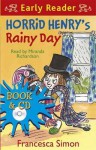 Horrid Henry's Rainy Day - Francesca Simon