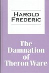 The Damnation of Theron Ware - Harold Frederic