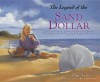 The Legend of the Sand Dollar: An Inspirational Story of Hope for Easter - Chris Auer