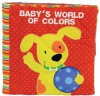 Baby's World of Colors - Catherine Hellier, Francesca Ferri