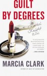 Guilt by Degrees - Marcia Clark