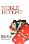 Noble Intent - Hellen Davis, Fran Landolf, Bob Calandra