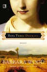 Esta Terra Dourada - Barbara Wood, Mariluce Pessoa, Marilene Tombini