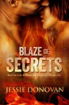 Blaze of Secrets - Jessie Donovan