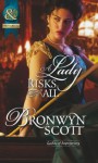 A Lady Risks All - Bronwyn Scott