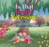 Is That Really Necessary? - Bibi Cordova, Mike Motz