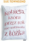 Kobieta, która przez rok nie wstawała z łóżka - Sue Townsend